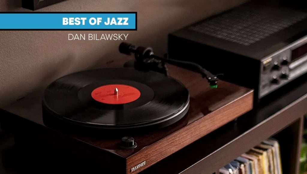 Best of Jazz by Dan Bilawsky
