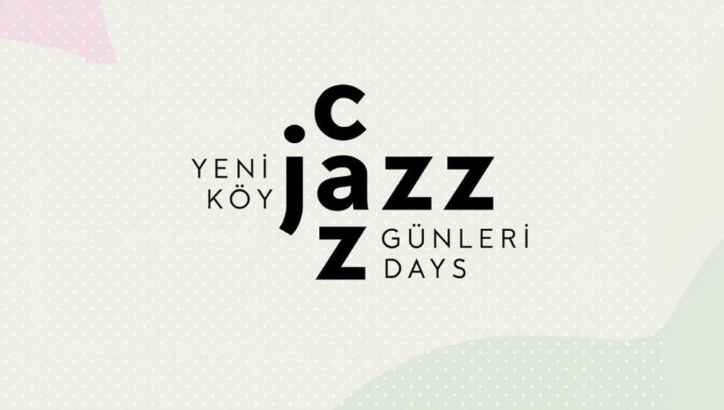 Yeniköy Caz Günleri ile Mahallede Yeniden Buluşuyoruz!
