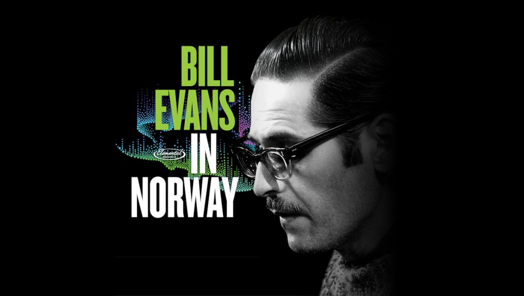 Bill Evans ile Herkesin Keyfi Yerinde!